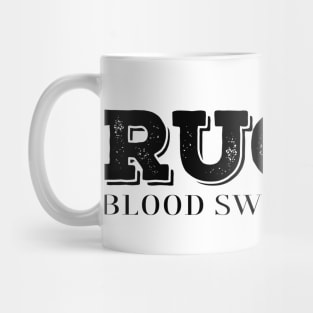 Rugby, Blood, Sweat, Bruises - Rugby Players Practice or Match Design Gift for rugby lover Mug